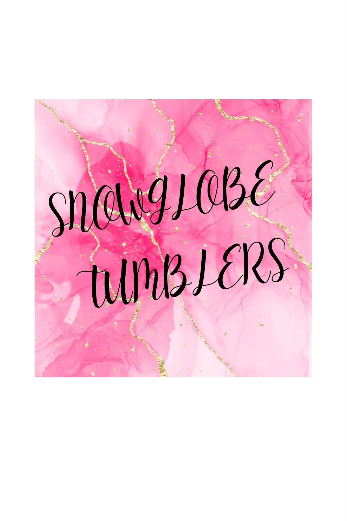 Custom tumbler Step 2 - Tumblers